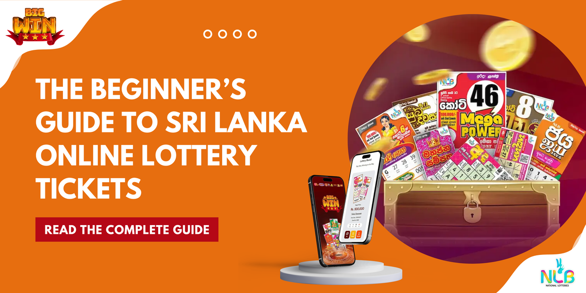 The Beginner’s Guide to Sri Lanka Online Lottery Tickets